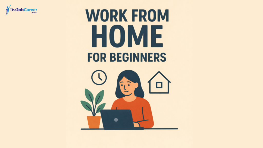How to Earn Money Through Work From Home:A Complete Guide