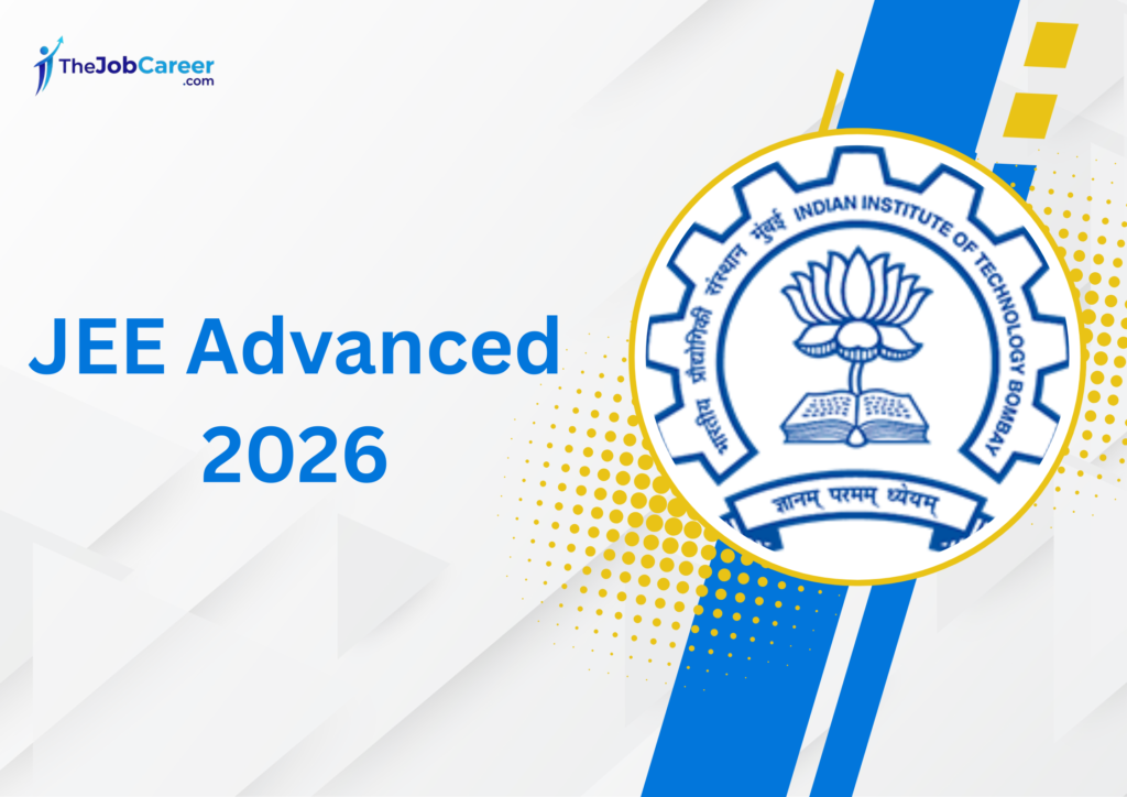 IIT JEE Advanced 2026: Complete Preparation Guide from Basics to IIT Selection