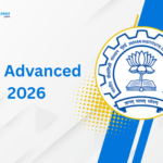 IIT JEE Advanced 2026: Complete Preparation Guide from Basics to IIT Selection