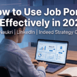 How to Use Job Portals Effectively: Naukri, LinkedIn & Indeed Strategy (2026 Complete Master Guide)