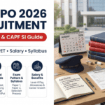 SSC CPO 2026: Sub-Inspector (SI) Recruitment in Delhi Police & CAPF — Complete Guide